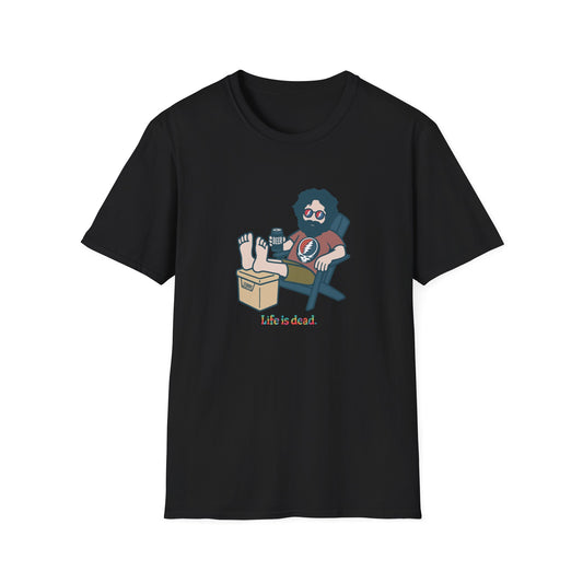 Stay Cool, Jerry - Life is dead. Grateful Dead TShirt