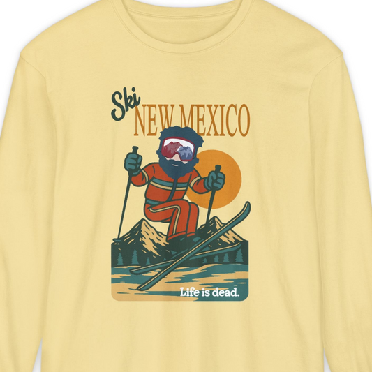 Ski New Mexico - Life is dead. Mountain Collection Garment-Dyed Long Sleeve T-Shirt