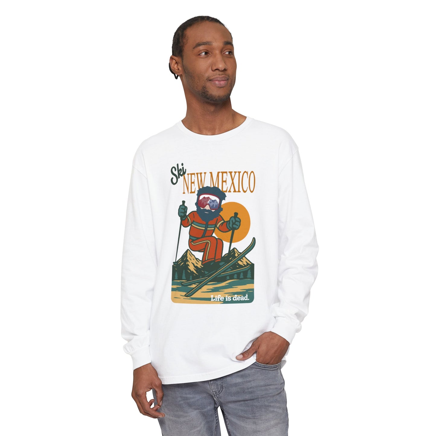 Ski New Mexico - Life is dead. Mountain Collection Garment-Dyed Long Sleeve T-Shirt