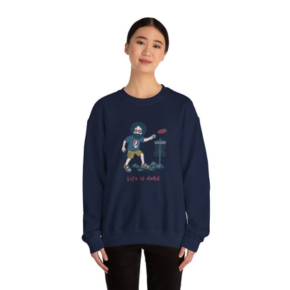 Disc Golfin' Jerry | Life is dead. Crewneck Sweatshirt