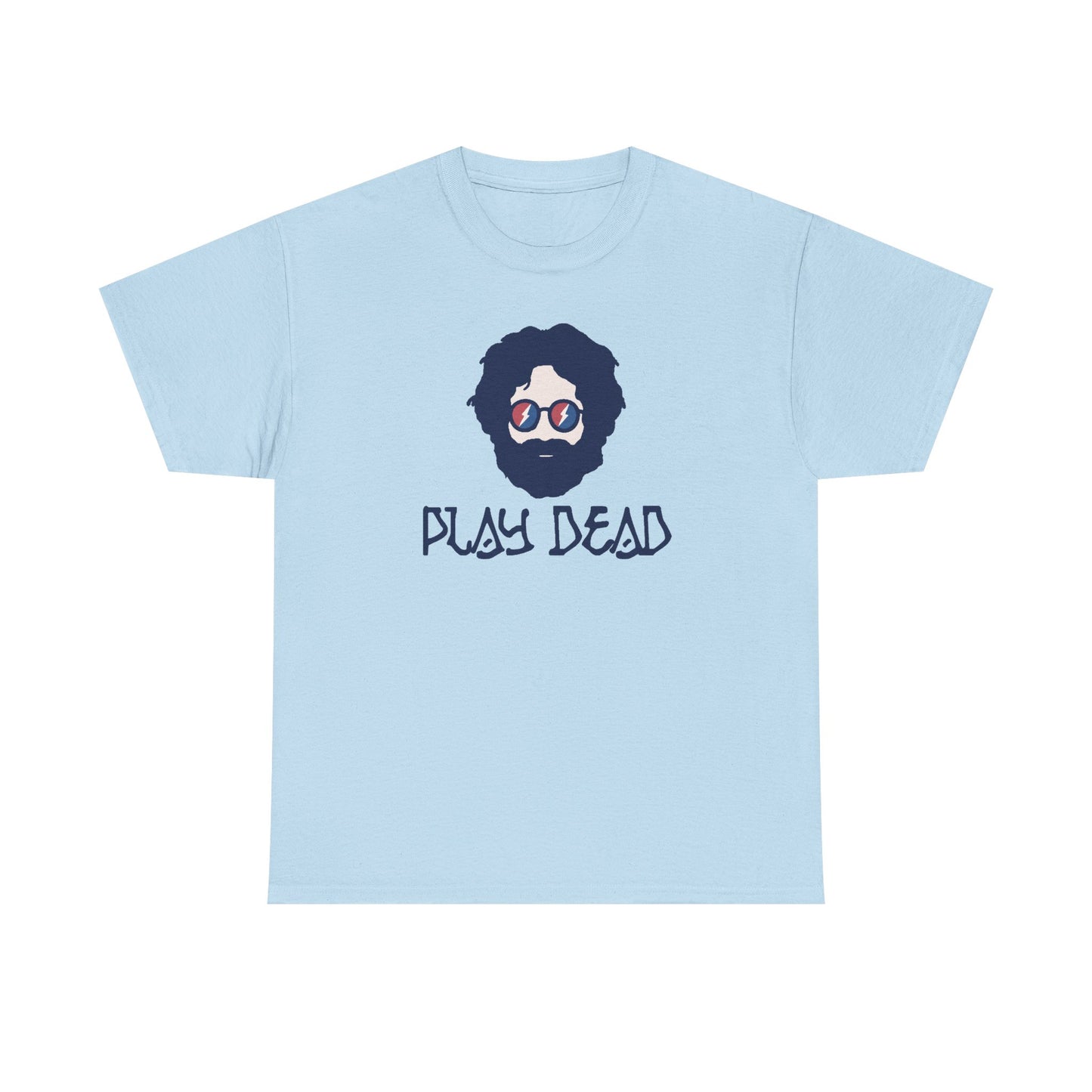Play Dead Jerry - Life is dead. Grateful Dead T-Shirt