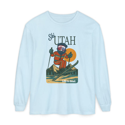 Ski Utah - Life is dead. Mountain Collection Garment-Dyed Long Sleeve T-Shirt