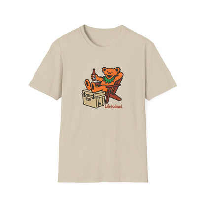 Chillin' Bear - Life is dead. Grateful Dead TShirt