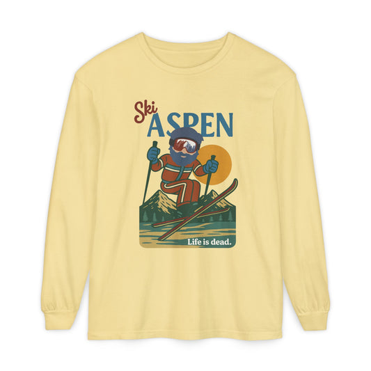 Ski Aspen - Life is dead. Mountain Collection Garment-Dyed Long Sleeve T-Shirt