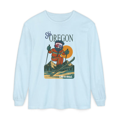 Ski Oregon - Life is dead. Mountain Collection Garment-Dyed Long Sleeve T-Shirt