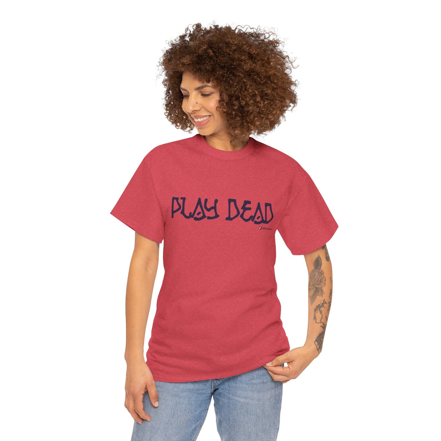 Play Dead - Life is dead. Grateful Dead T-Shirt