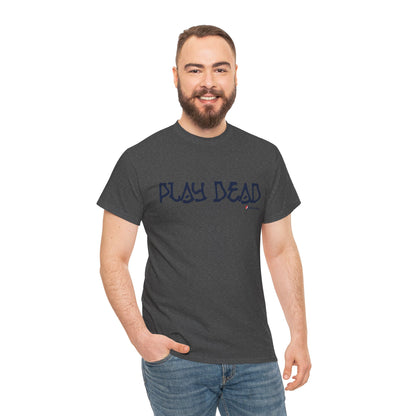 Play Dead - Life is dead. Grateful Dead T-Shirt
