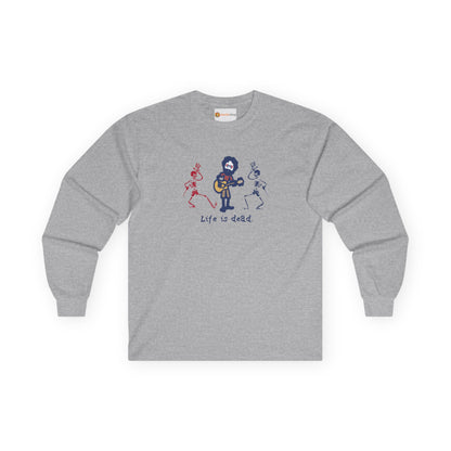 Life is dead. Jerry and His Friends Grateful Dead Long Sleeve Tee