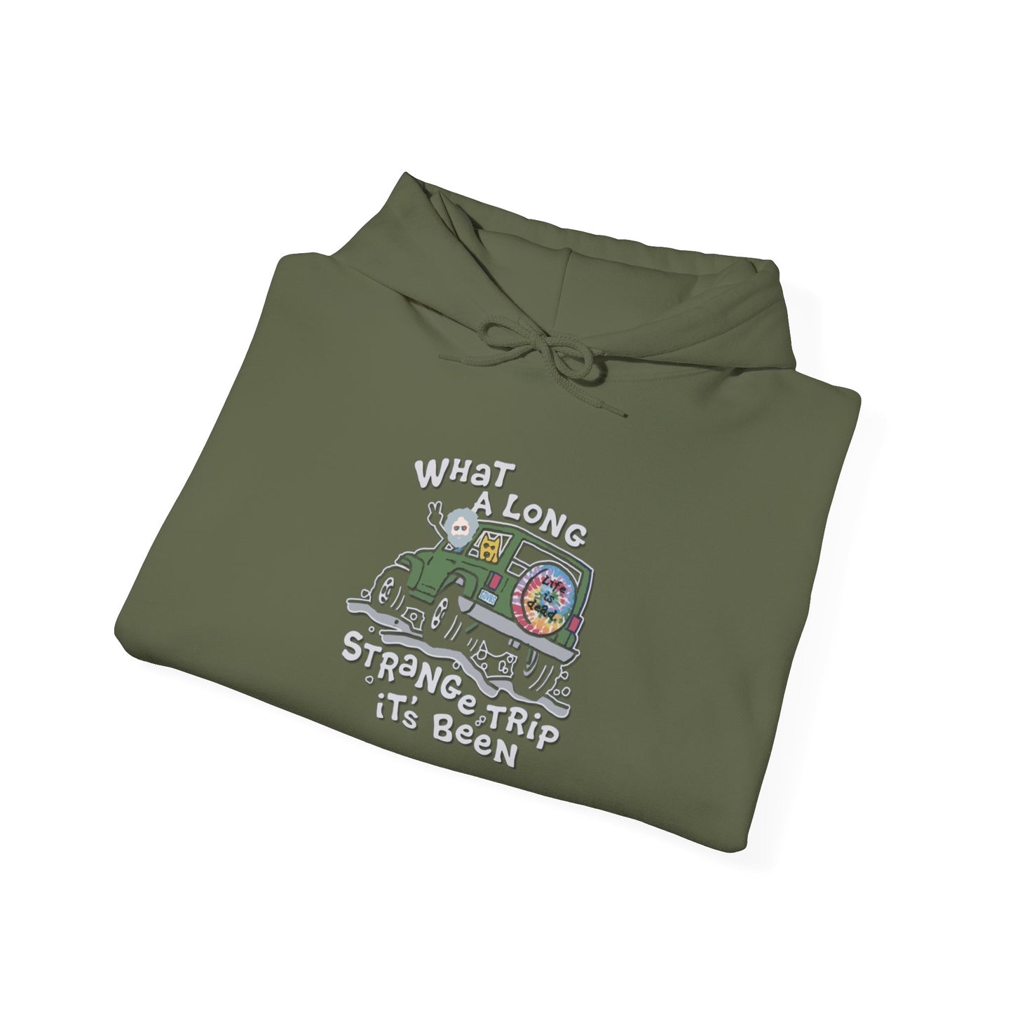 Life is dead. What A Long Strange Trip Grateful Dead Unisex Hoodie