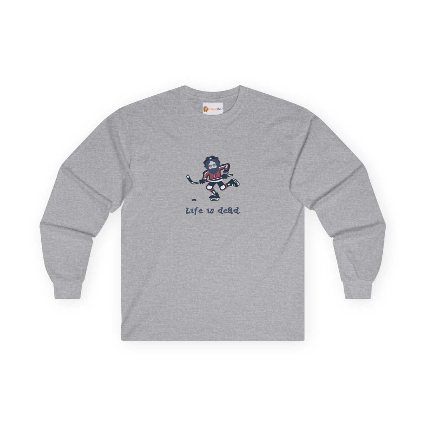 Life is dead. Slapshot Jerry - Grateful Dead Long Sleeve Tee