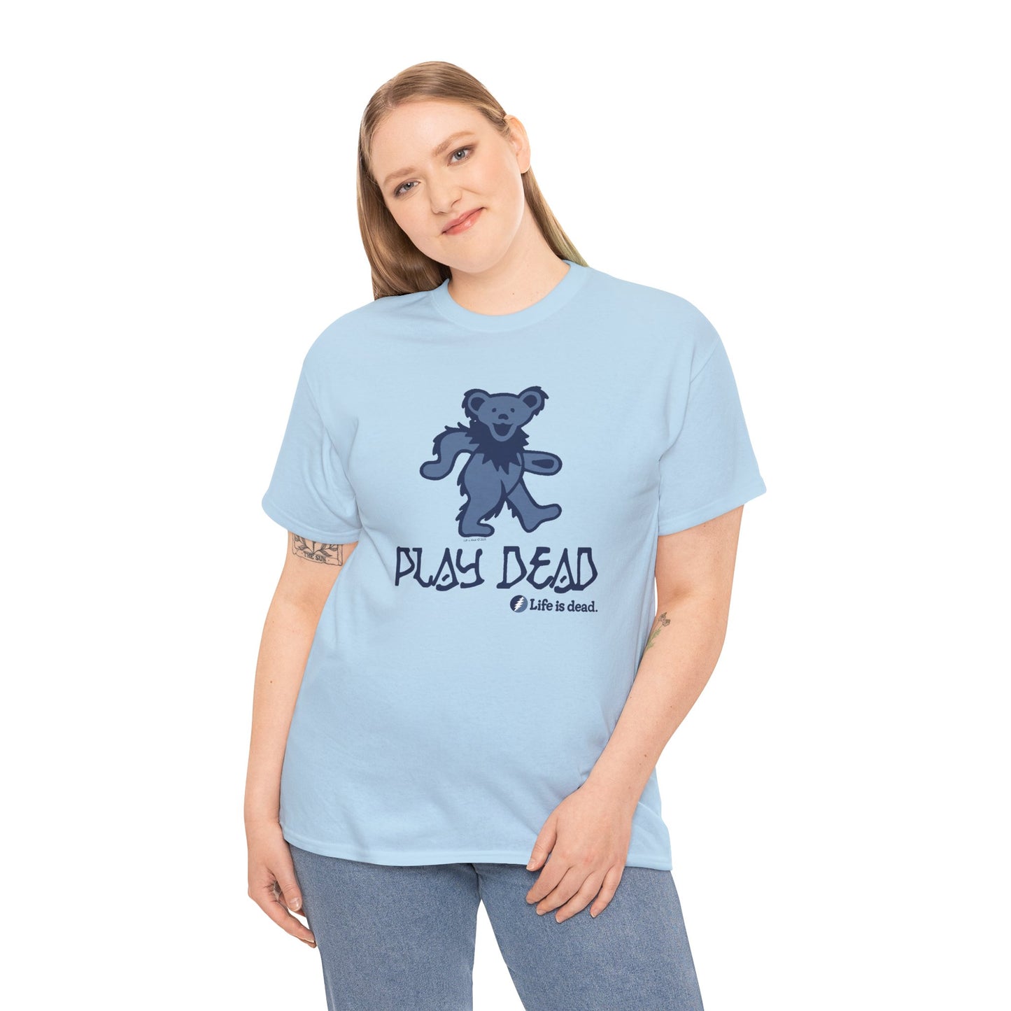 Play Dead Dancing Bear - Life is dead. Grateful Dead T-Shirt
