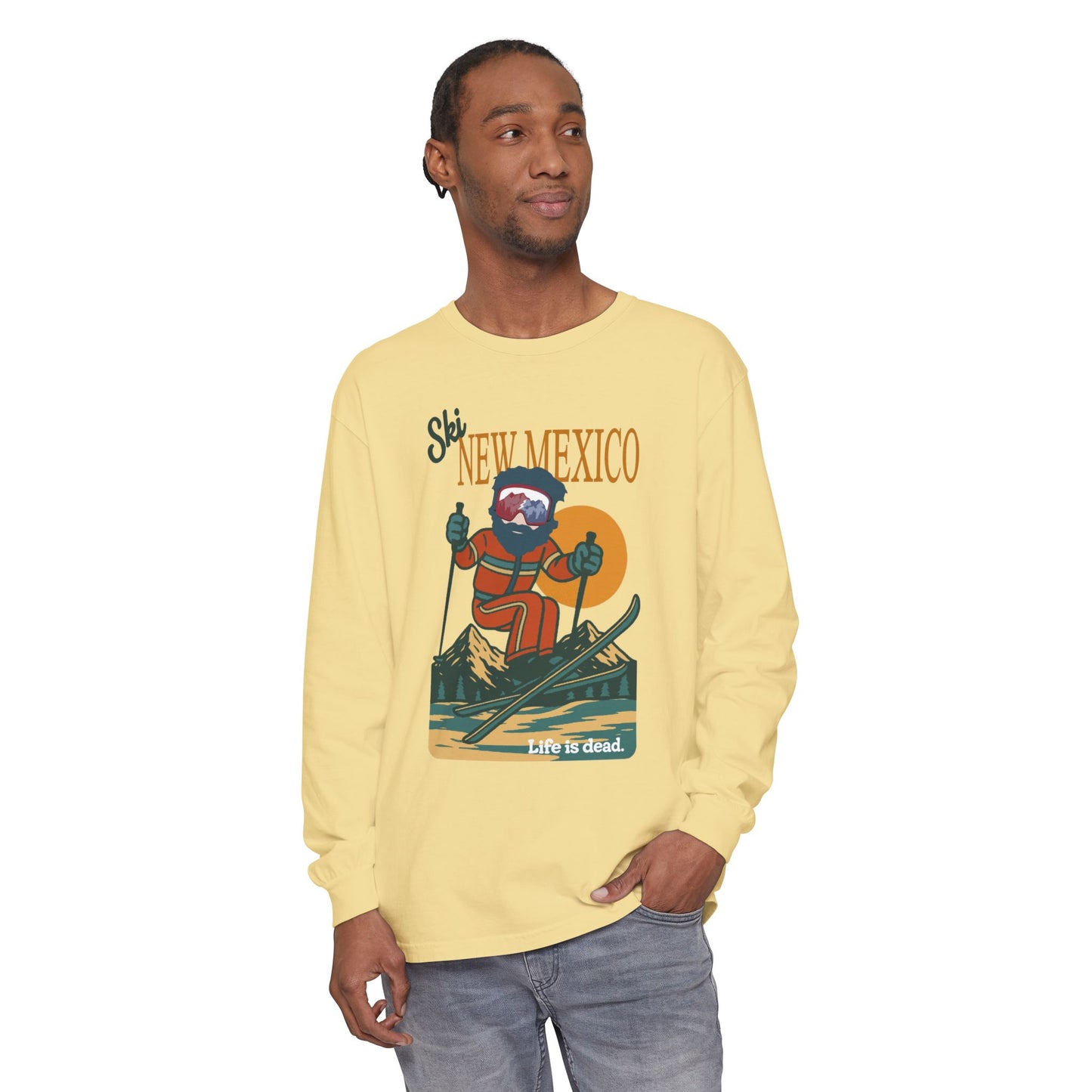 Ski New Mexico - Life is dead. Mountain Collection Garment-Dyed Long Sleeve T-Shirt