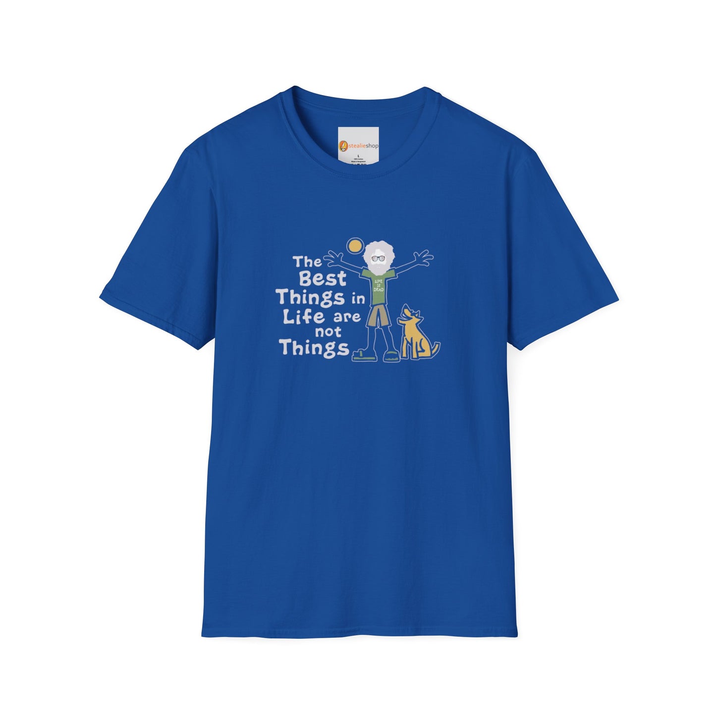 Grateful Dead - Life is dead. The Best Things In Life T-Shirt