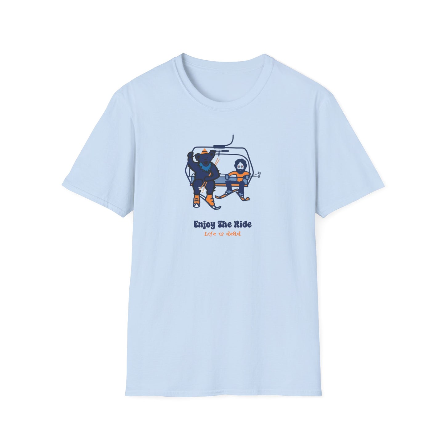 Grateful Dead - Life is dead. Enjoy The Ride T-Shirt