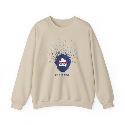 Jerry's Bursting With Music | Life is dead. Crewneck Sweatshirt