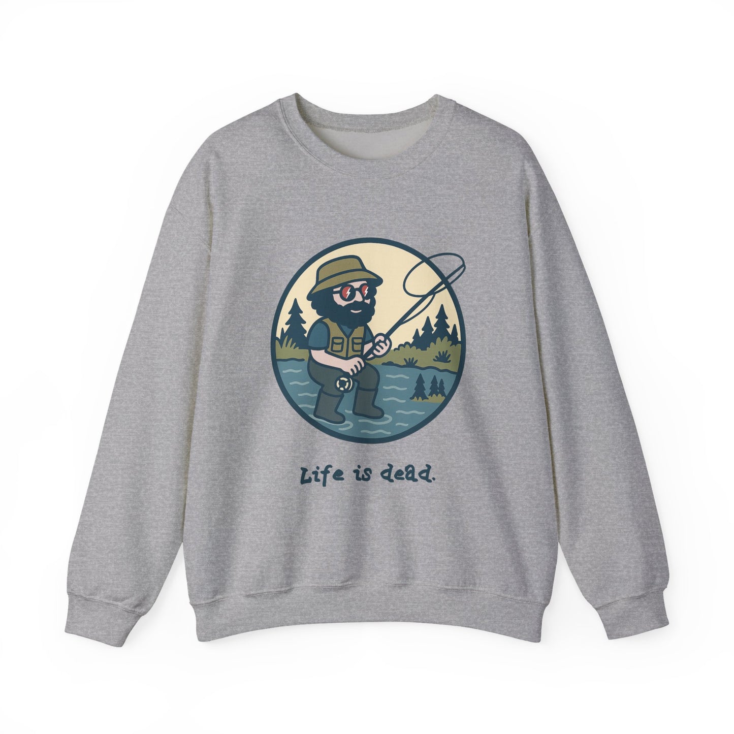 Fly Fishin' Jerry | Life is dead. Crewneck Sweatshirt