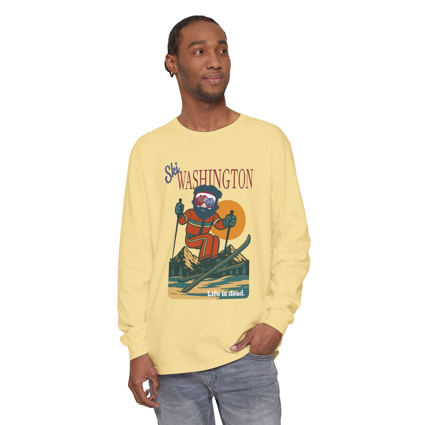 Ski Washington - Life is dead. Mountain Collection Garment-Dyed Long Sleeve T-Shirt