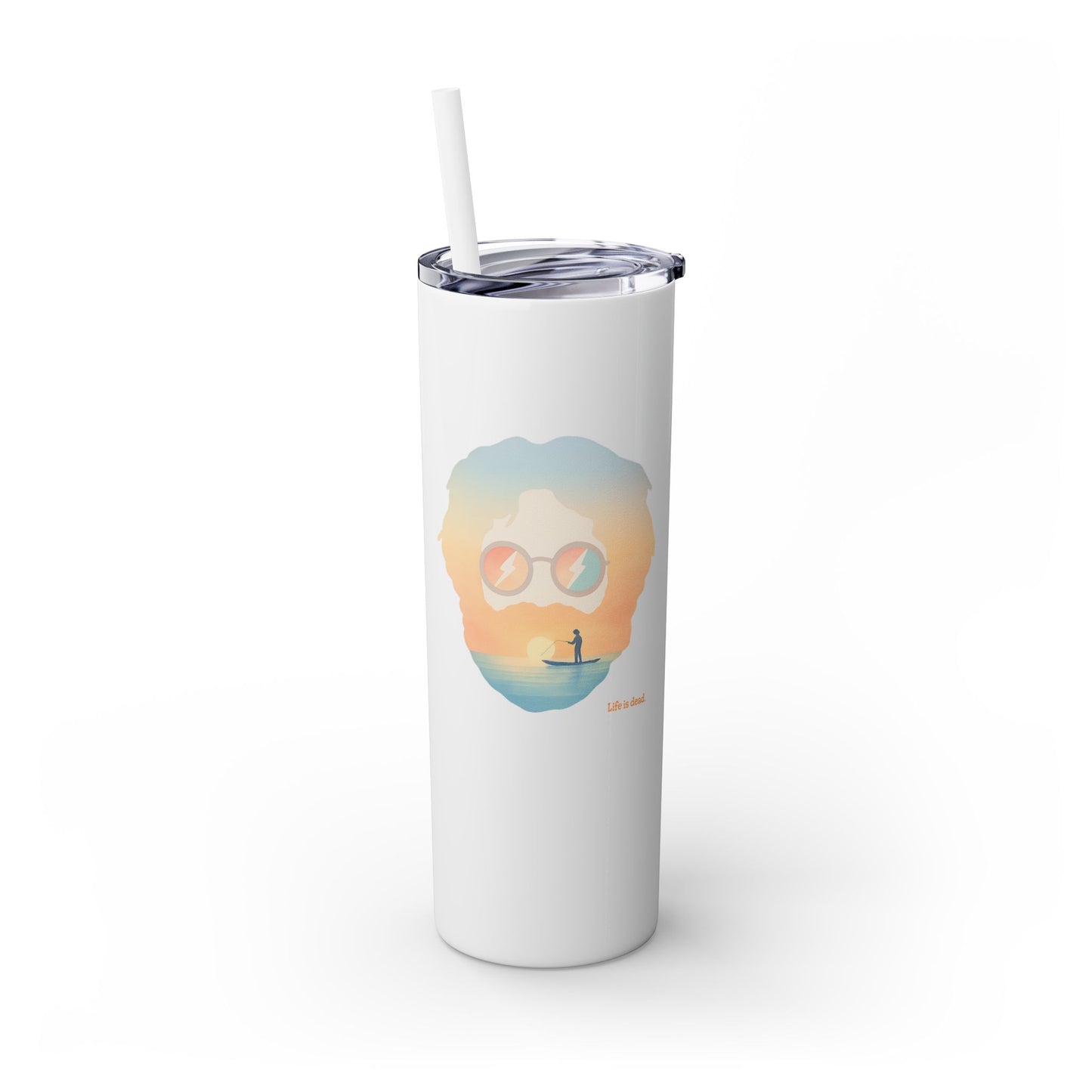 Tropical Jerry - Life is dead. Skinny Tumbler with Straw, 20oz