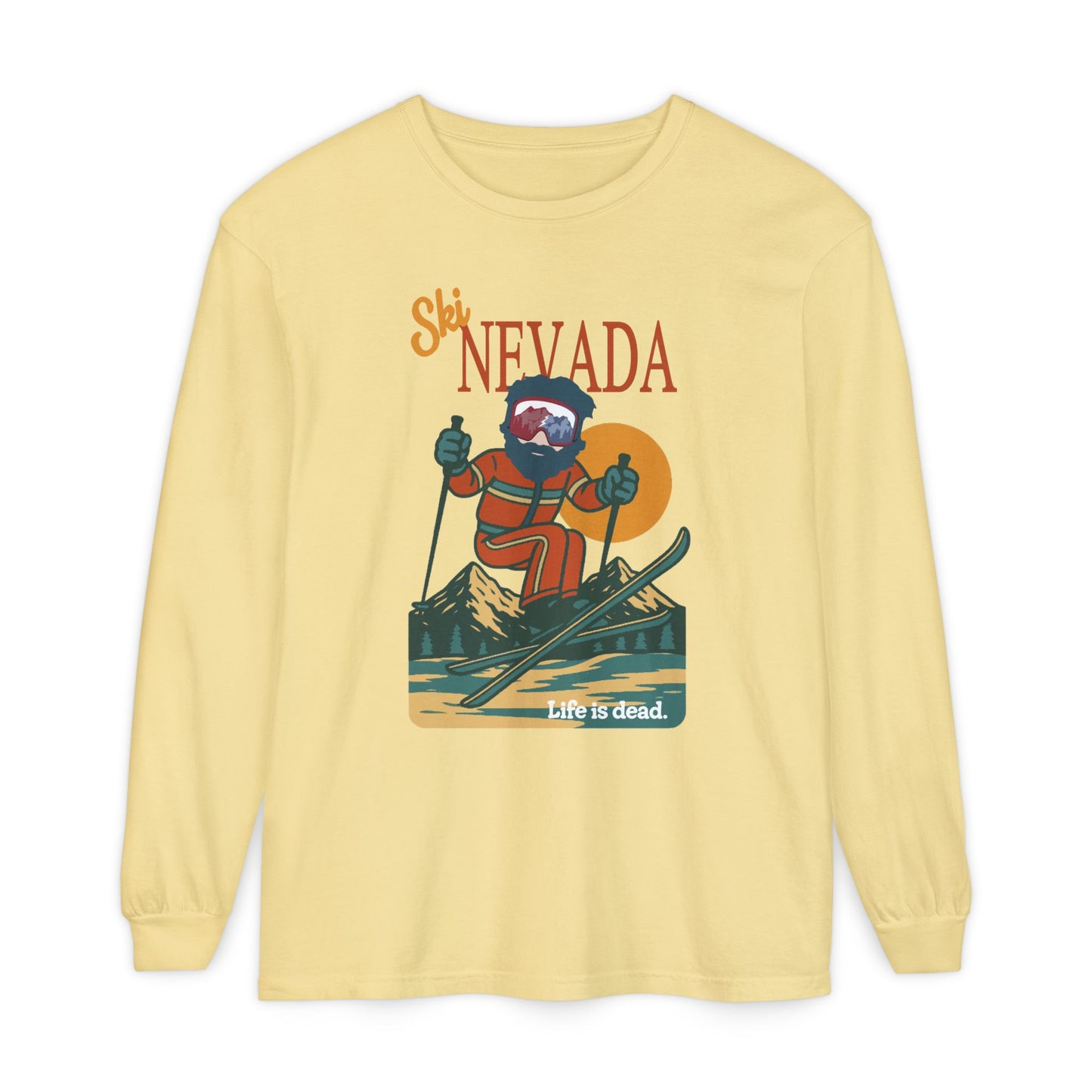 Ski Nevada - Life is dead. Mountain Collection Garment-Dyed Long Sleeve T-Shirt