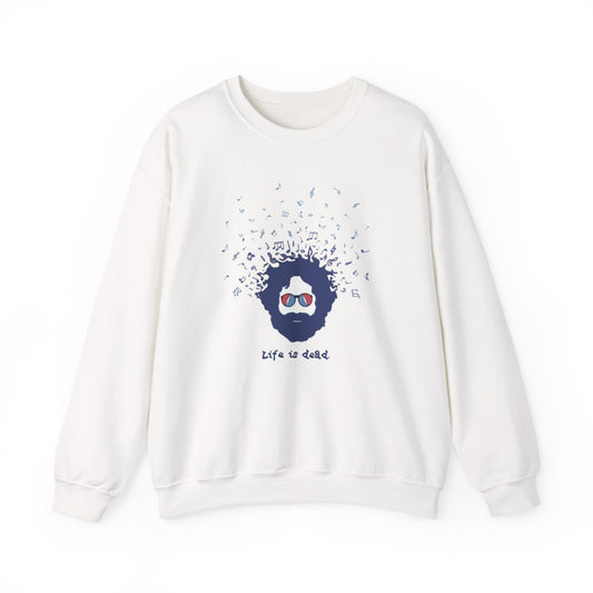 Jerry's Bursting With Music | Life is dead. Crewneck Sweatshirt