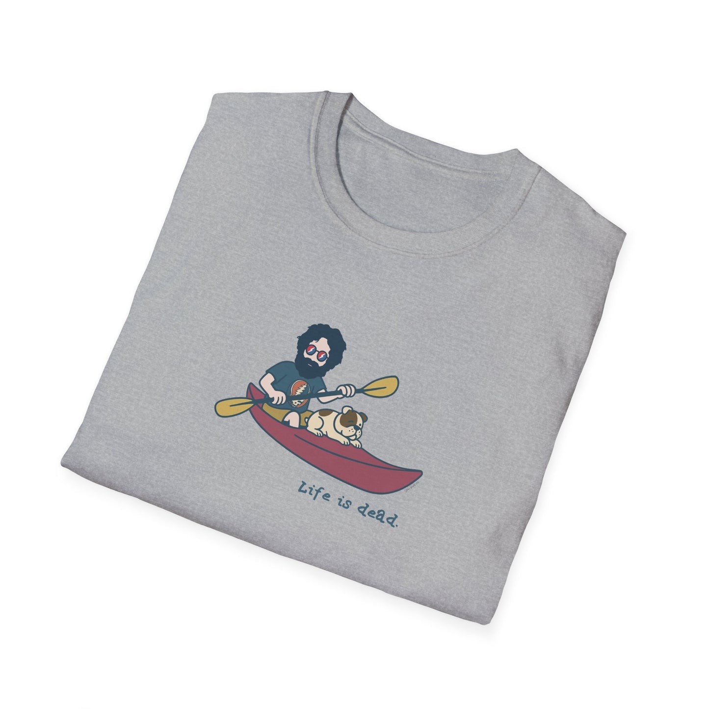 Kayakin' Jerry - Life is dead. Grateful Dead TShirt