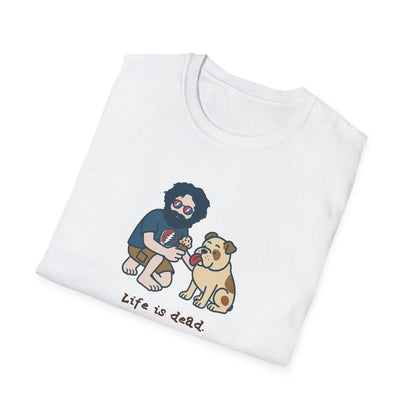 Jerry and Frank are Sharin' - Life is dead. Grateful Dead TShirt