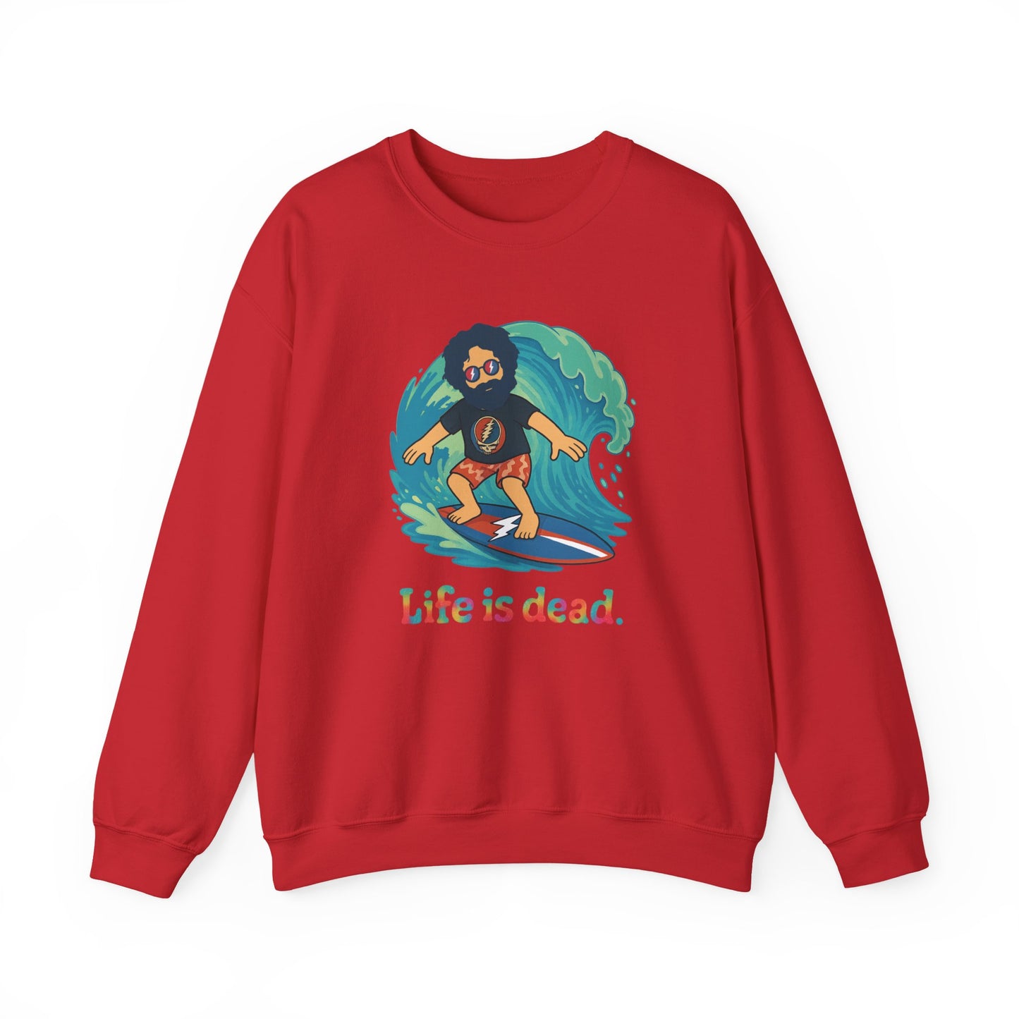 Surfing Jerry Life is dead. Crewneck Sweatshirt