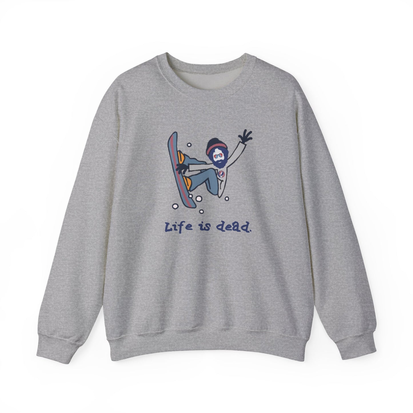 Snowboardin' Jerry | Life is dead. Crewneck Sweatshirt