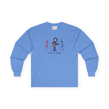 Life is dead. Jerry and His Friends Grateful Dead Long Sleeve Tee
