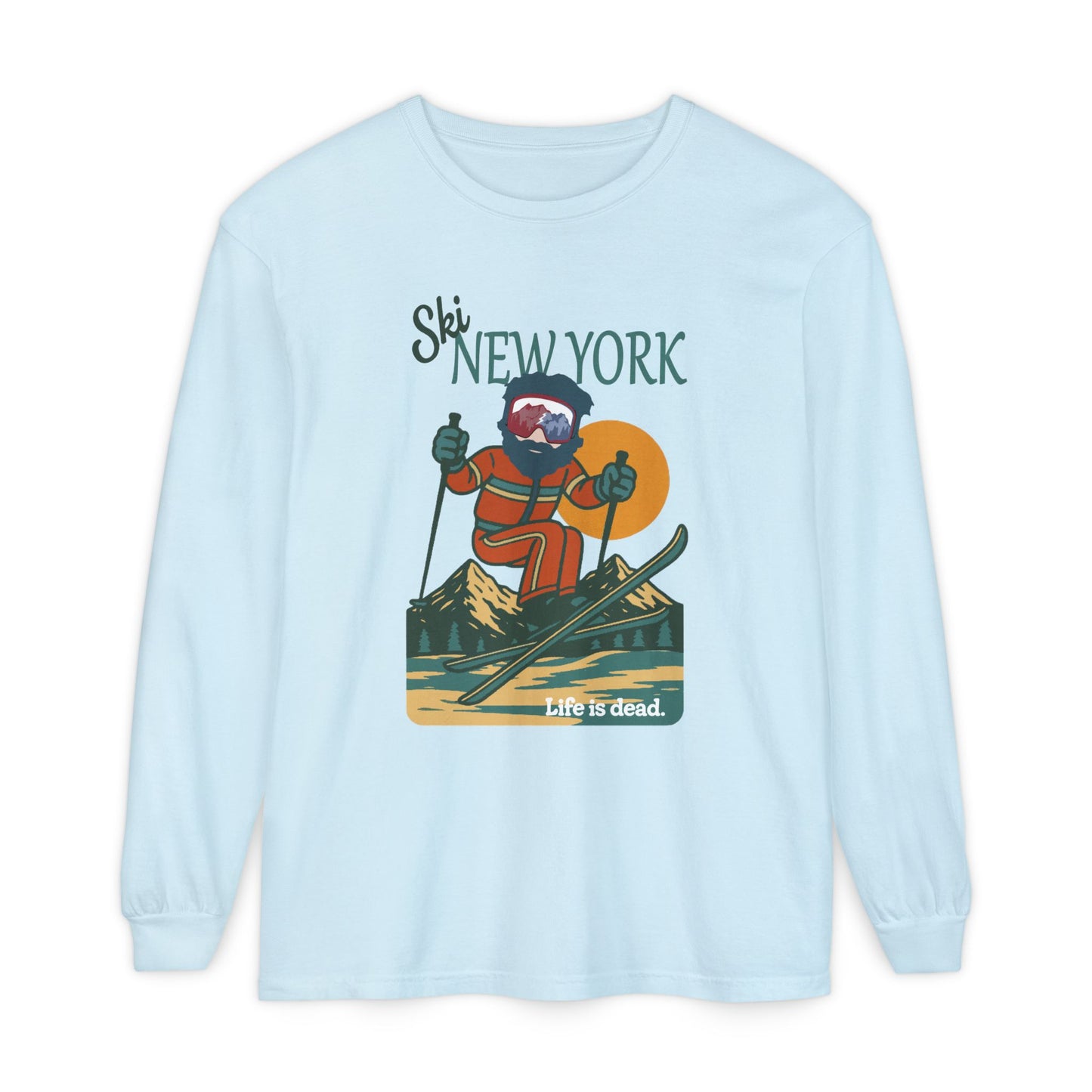 Ski New York - Life is dead. Mountain Collection Garment-Dyed Long Sleeve T-Shirt