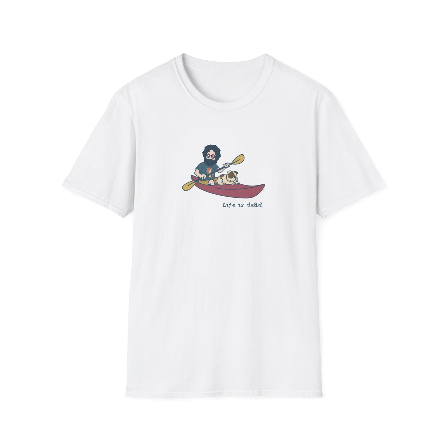 Kayakin' Jerry - Life is dead. Grateful Dead TShirt