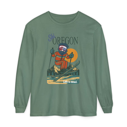 Ski Oregon - Life is dead. Mountain Collection Garment-Dyed Long Sleeve T-Shirt