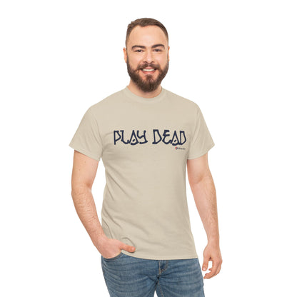 Play Dead - Life is dead. Grateful Dead T-Shirt