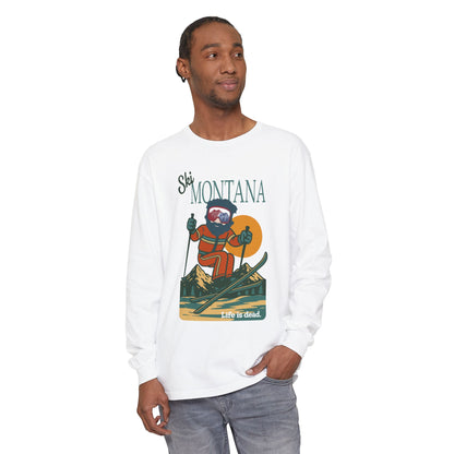 Ski Montana - Life is dead. Mountain Collection Garment-Dyed Long Sleeve T-Shirt