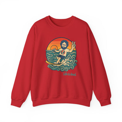 Waterskiin' Jerry Life is dead. Crewneck Sweatshirt