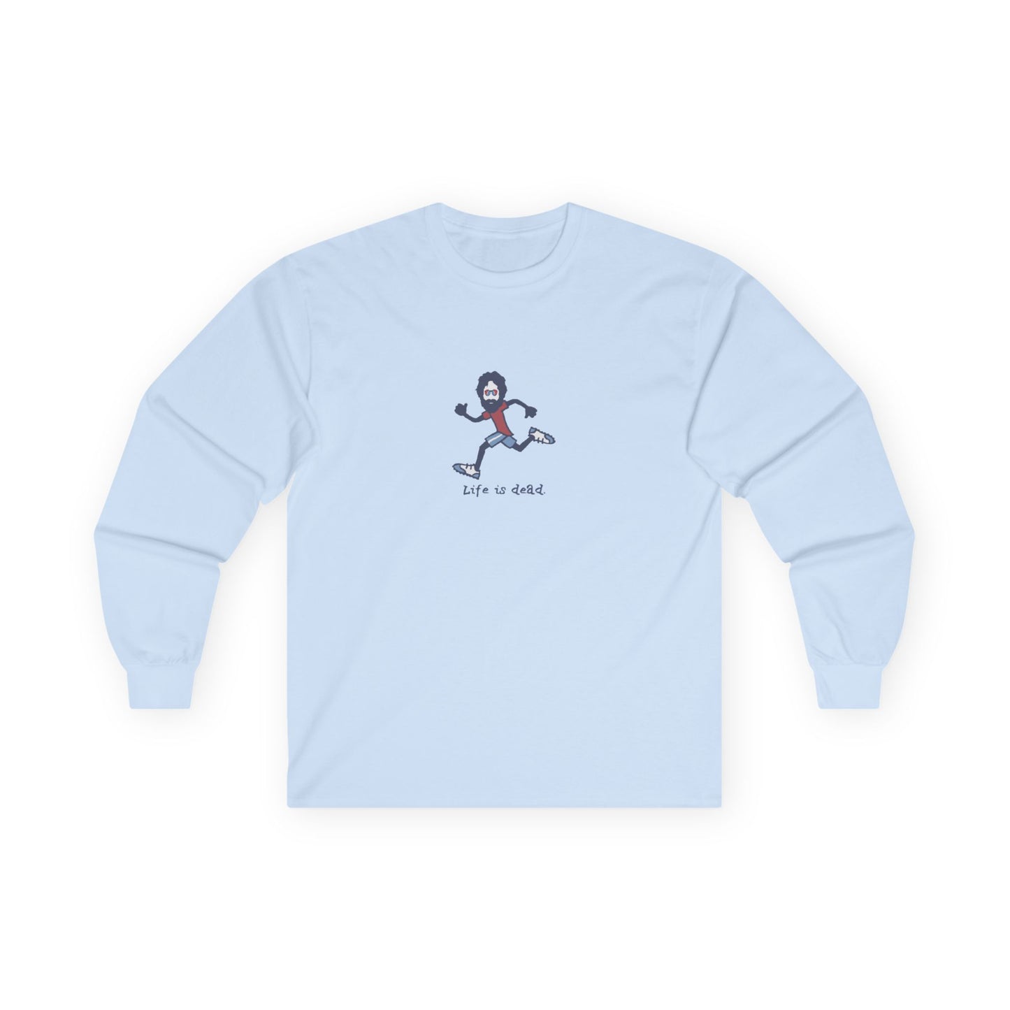 Life is dead. Hiker Jerry - Grateful Dead Long Sleeve Tee