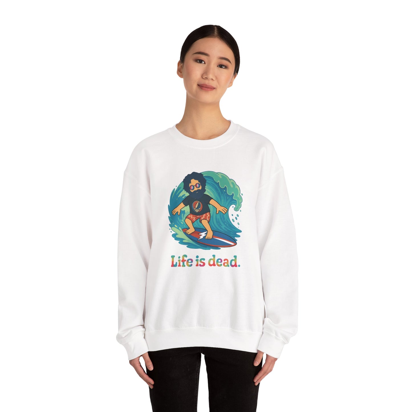 Surfing Jerry Life is dead. Crewneck Sweatshirt
