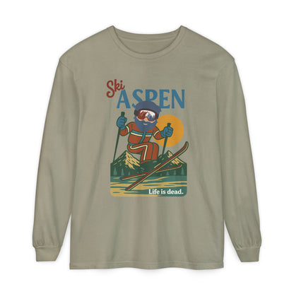 Ski Aspen - Life is dead. Mountain Collection Garment-Dyed Long Sleeve T-Shirt