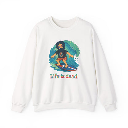 Surfing Jerry Life is dead. Crewneck Sweatshirt