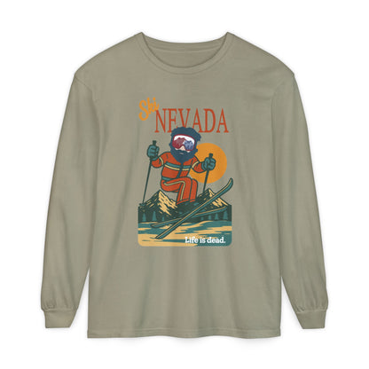 Ski Nevada - Life is dead. Mountain Collection Garment-Dyed Long Sleeve T-Shirt