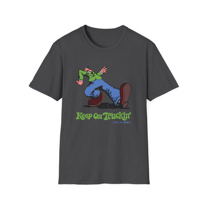 The Do-Dah Man - Keep On Truckin' Life is dead. T-Shirt