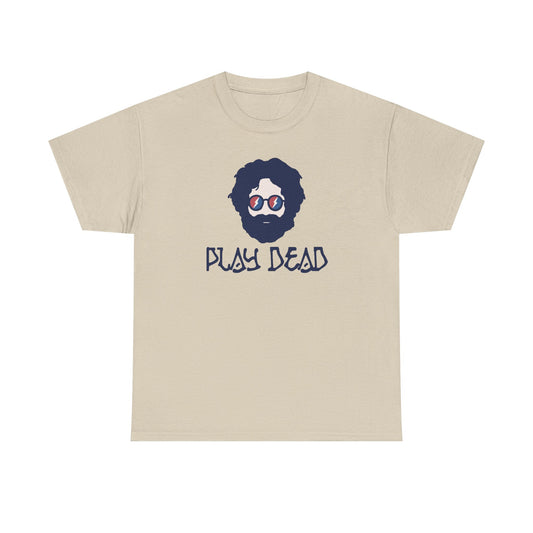 Play Dead Jerry - Life is dead. Grateful Dead T-Shirt
