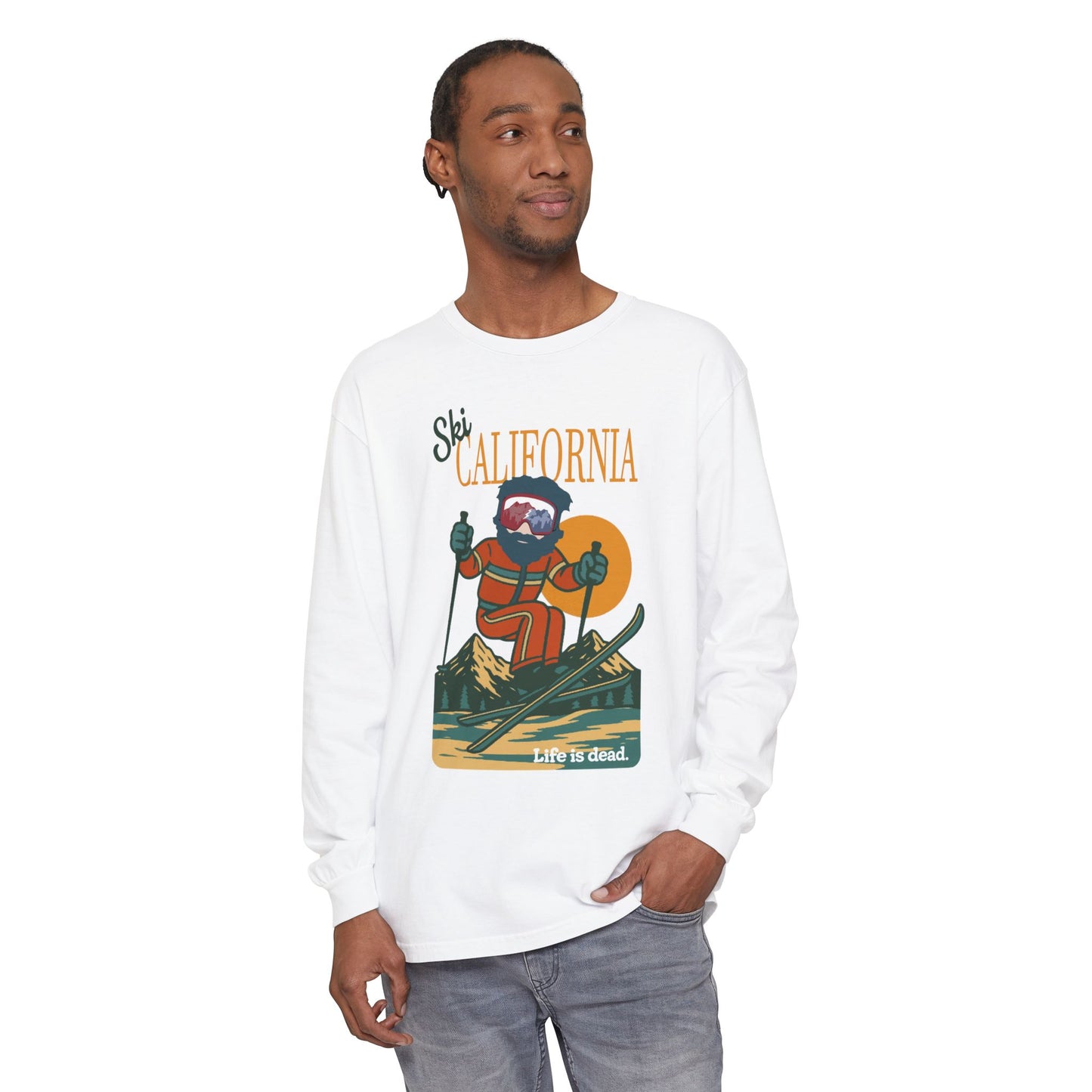 Ski California - Life is dead. Mountain Collection Garment-Dyed Long Sleeve T-Shirt