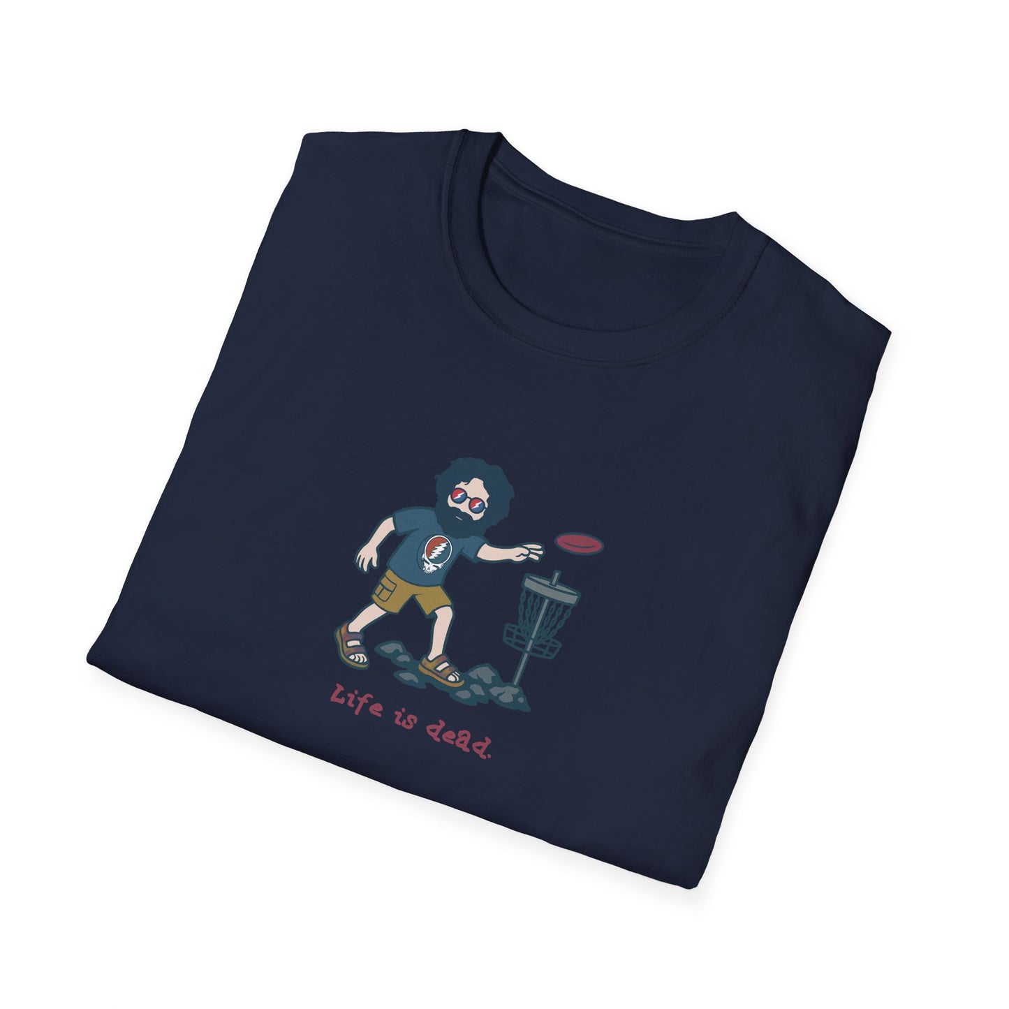 Disc Golfin' Jerry - Life is dead. Grateful Dead TShirt