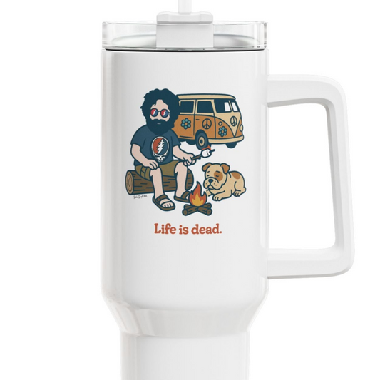 Campin' Jerry - Life is dead. "Fat Man" Tumbler,  Double Insulated 40oz Travel Mug