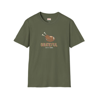 GRATEFUL - Life is dead. Thanksgiving T-Shirt