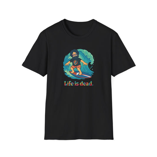 Surfiin' Jerry - Life is dead. Grateful Dead TShirt