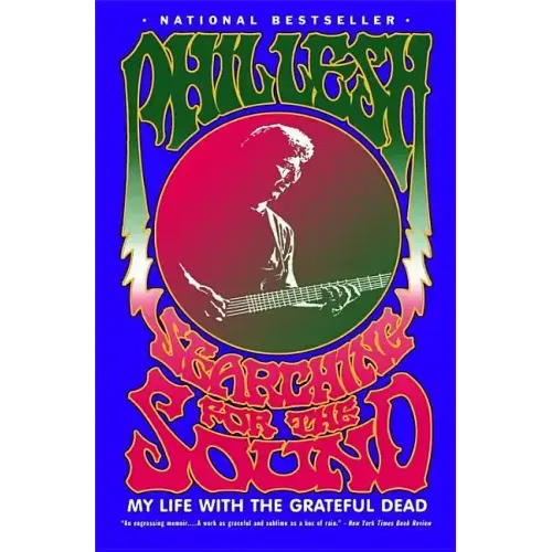 Searching for the Sound: My Life with the Grateful Dead - Paperback
